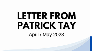 Letter from Patrick Tay (Apr/May 2023)