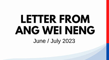 Letter from Ang Wei Neng (June/July 2023)
