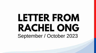 Letter from Rachel Ong (Sep-Oct 2023)